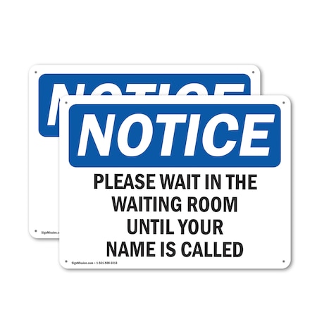 Signmission Please Wait In The Waiting Room Until Your, 24 in W x Rectangle, Aluminum OS-2PACK-NS-A-1824-L-17640